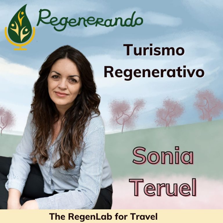 Sonia Teruel: Turismo Regenerativo