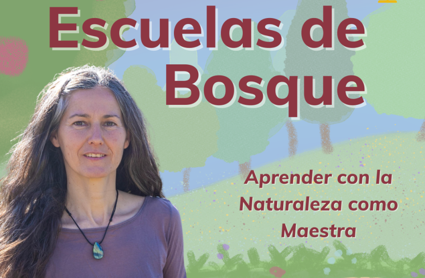 Vicky Mateu: Escuela de Bosque – Aprender con la Naturaleza como Maestra